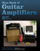 Blue Book of Guitar Amplifiers, Second Edition (Blue Book of Acoustic Guitars), Zachary R. Fjestad 