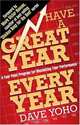 Have a Great Year Every Year: A Four-Point Program for Maximizing Your Performance, Dave Yoho 