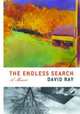 The Endless Search: A Memoir, David Ray 