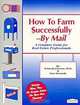 How to Farm Successfully - By Mail, Deborah Johnson, Steve Kennedy 