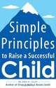 Simple Principles to Raise a Successful Child, Alex Lluch 