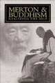 Merton & Buddhism, Paul M. Pearson, James A. Wiseman, Roger Lipsey 