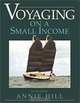 Voyaging On A Small Income, Ann Hill, Annie Hill 