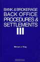 Bank & Brokerage Back Office Procedures and Settlements, Mervyn J. King 