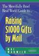 The Mercifully Brief, Real World Guide to Raising $1,000 Gifts By Mail, Mal Warwick 