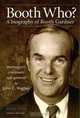 Booth Who? A biography of Booth Gardner, John C. Hughes 