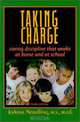 Taking Charge: Caring Discipline That Works at Home and at School, Joanne Nordling 