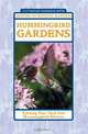 Hummingbird Gardens: Turning Your Yard Into Hummingbird Heaven, 