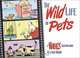 The Wild Life of Pets : A RUBES (R) Cartoon Book (Rubes(r) Cartoon Pet), Leigh Rubin 