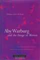 Aby Warburg and the Image in Motion, Philippe-Alain Michaud 