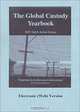 The Global Custody Yearbook, 2001 Eighth Annual Survey, Electronic (Web) Version, Presented by Buttonwood International, John. J. Giudice 