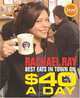 $40 A Day: Best Eats in Town, Rachael Ray 