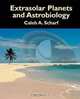 Extrasolar Planets and Astrobiology, Caleb A. Scharf 