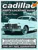 Cadillac / Deville / Eldorado / Fleetwood / Seville Parts Locating Guide, David Gimbel, Adam Gimbel 
